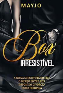 Livro Box Irresistível : A noiva substituta do CEO - O desejo entre nós - Depois do divórcio - Noiva roubada (Irresístivel)