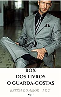 Livro BOX DOS LIVROS : O GUARDA-COSTAS - ARMANDO E FRANCISCO (REFÉM DO AMOR)