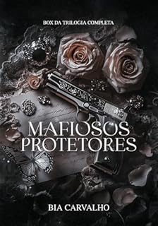 Livro Box Mafiosos Protetores: Série completa + Conto e cenas extra