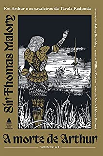Livro Box - A morte de Arthur: Rei Arthur e os cavaleiros da Távola Redonda