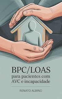 Livro BPC/LOAS para Pacientes com AVC e Incapacidade
