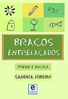 Braços Entrelaçados: Poesia e Escola