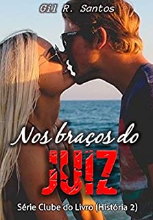 Livro Nos braços do Juiz (História 2) (Clube do Livro)