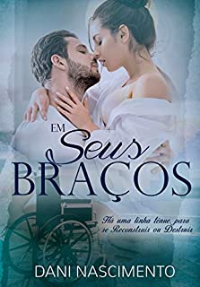 Livro Em Seus Braços : Livro Único