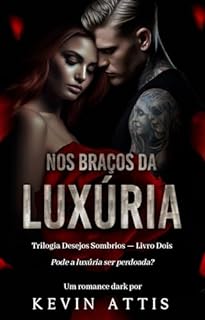 Livro Nos Braços da Luxúria (Desejos Sombrios Livro 2)