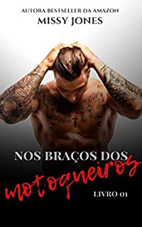 Livro Nos braços dos motoqueiros: Parte 01