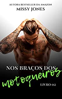 Livro Nos braços dos motoqueiros: Parte 02