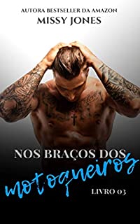 Livro Nos braços dos motoqueiros: Parte 03