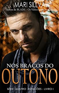 Livro Nos braços do outono (Série quatro estações Livro 1)