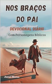 Livro Nos Braços do Pai: Devocional Diário Com Personagens Bíblicos