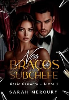 Livro Nos Braços do Subchefe (Série Camorra - Livro 1)