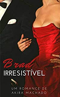 Livro Brad: Irresistível