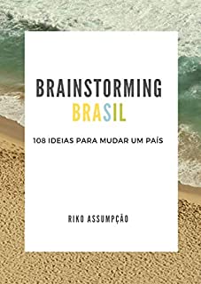 Livro Brainstorming Brasil: 108 ideias para mudar um país