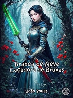 Livro Branca de Neve Caçadora de Bruxas