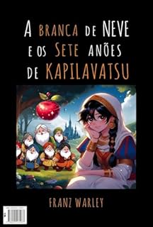 Livro A Branca de Neve e os sete Anões de Kapilavatsu
