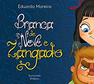 Livro Branca de Neve e Zangado