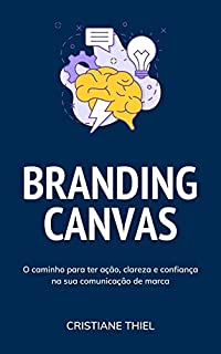 Livro Branding Canvas: Como elaborar a estratégia da marca