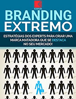 Livro Branding Extremo: Estratégias Dos Experts Para Criar Uma Marca Matadora Em Seu Mercado