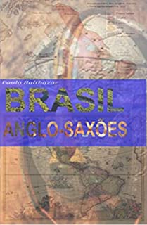 Livro BRASIL ANGLO-SAXÃO : 2° EDIÇÃO