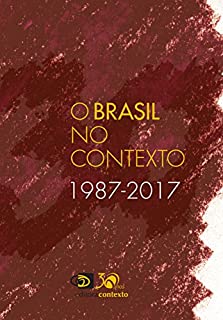 Livro O Brasil no Contexto: 1987-2017
