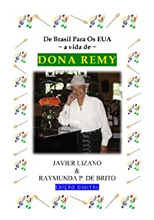 Do Brasil Para os EUA; a vida de Dona Remy