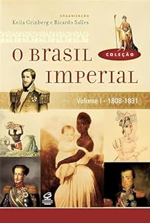 Livro O Brasil Imperial (Vol. 1)