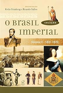 O Brasil Imperial (Vol. 2)