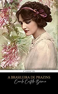 Livro A Brasileira de Prazins: Camilo Castelo Branco