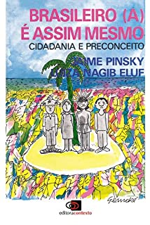 Livro Brasileiro(a) é Assim Mesmo: cidadania e preconceito (História Contexto)