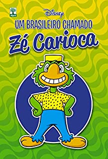 Livro Um Brasileiro Chamado Zé Carioca