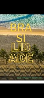 Brasilidade: Brasil no foco do mundo