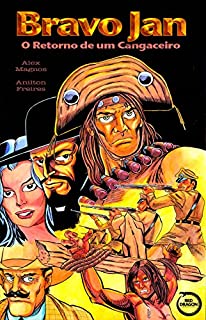 Livro Bravo Jan: O Retorno de um Cangaceiro