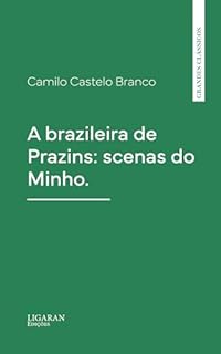 Livro A brazileira de Prazins: scenas do Minho.