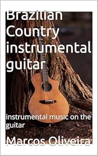 Livro Brazilian Country instrumental guitar: instrumental music on the guitar