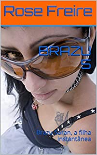 Livro BRAZU 5: Brazu Saran, a filha instantânea (Universo Brazu)