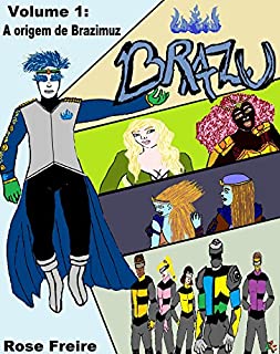 Livro Brazu-V1.I: A origem de Brazimuz (versão com ilustração)