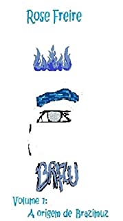 Livro Brazu - V1: volume 1 - A origem de Brazimuz