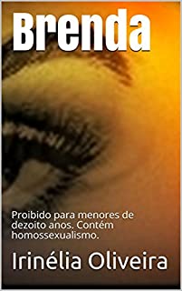 Livro Brenda: Proibido para menores de dezoito anos. Contém homossexualismo.