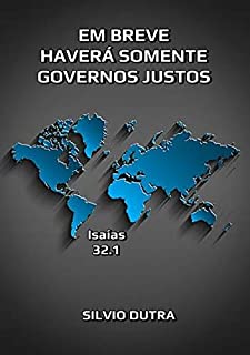 Livro Em Breve Haverá Somente Governos Justos