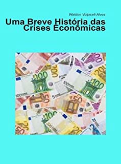 Livro Uma Breve História das Crises Econômicas