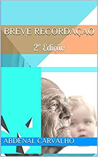 Breve Recordaçao: 2º Edição