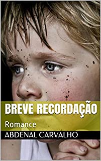 Livro Breve Recordação: Romance (Romance de Ficção Livro 1)