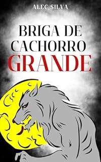Briga de Cachorro Grande
