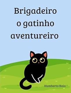 Livro Brigadeiro o gatinho aventureiro