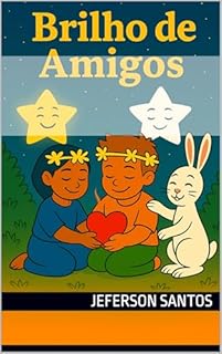 Livro Brilho de Amigos: A Jornada Encantada de Marina e Gabriel