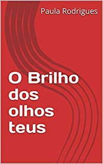 Livro O Brilho dos olhos teus