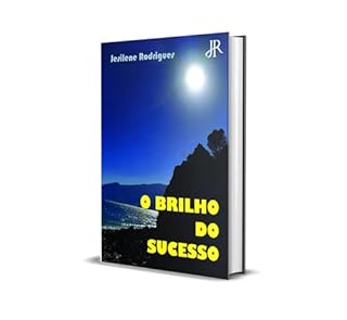 O BRILHO DO SUCESSO