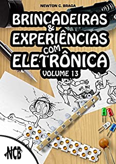 Livro Brincadeiras e Experiências com Eletrônica - volume 13