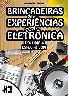 Livro Brincadeiras e Experiências com Eletrônica - volume 4