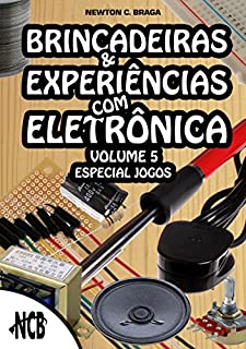 Livro Brincadeiras e Experiências com Eletrônica - volume 5